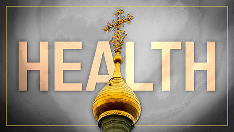 Orthodoxy & Health (w/ Fr. Emmanuel Lemelson)