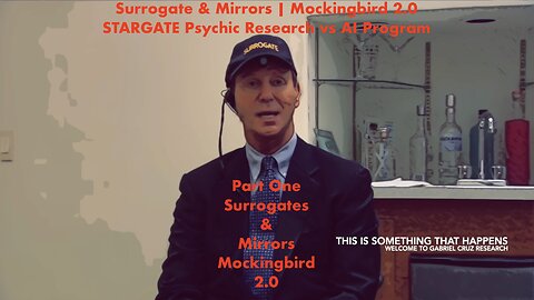 Surrogates & Mirrors | Mockingbird 2.0 | STARGATE Psychic Research vs AI Program | Pt 1