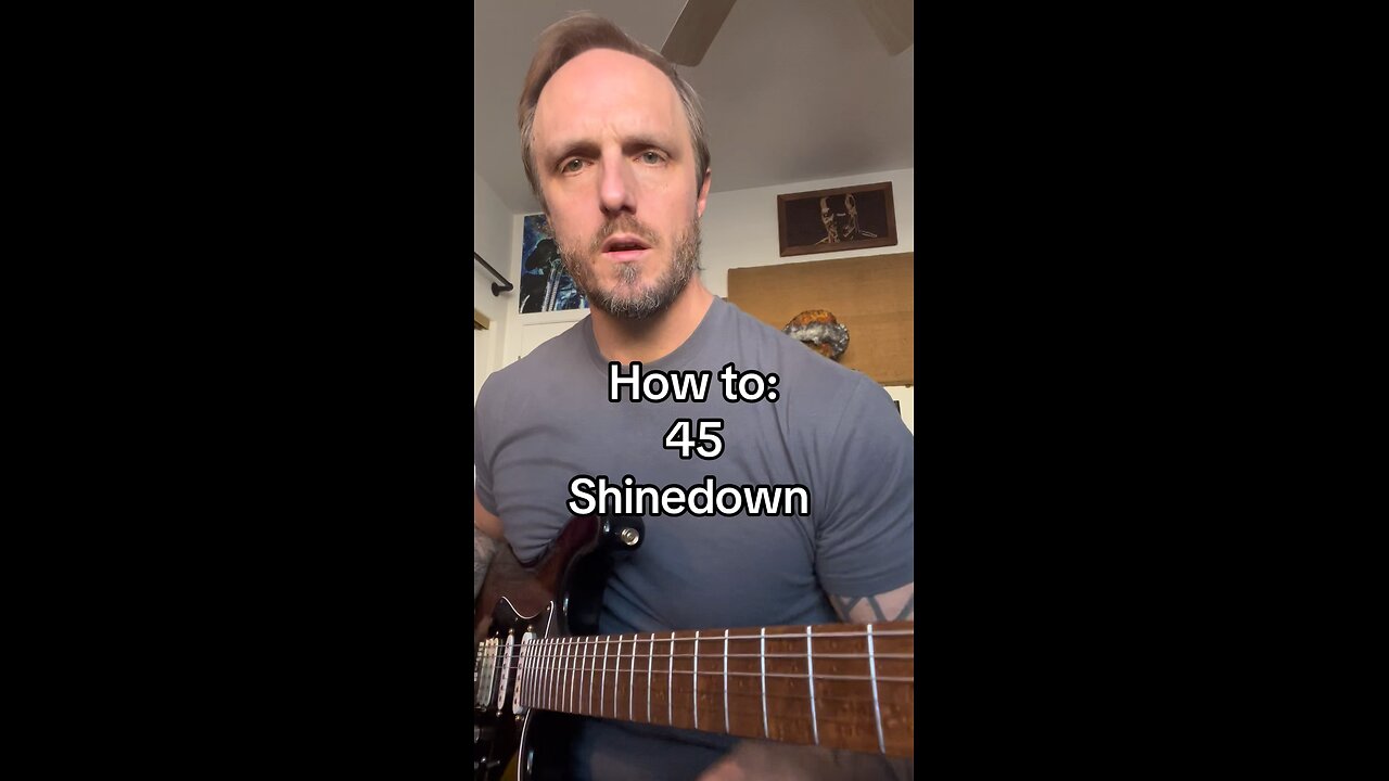 How to: 45 - Shinedown