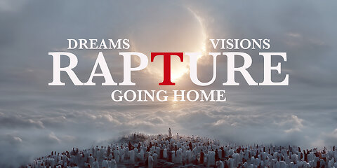 Prophecy Watchers: The Proof Behind All Rapture Dreams & Visions