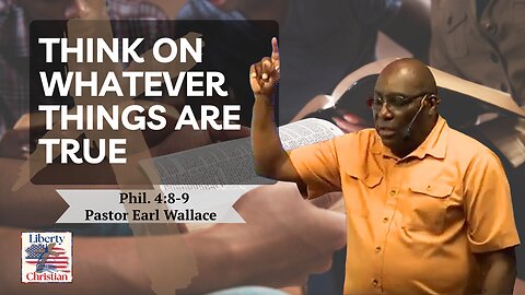 Think on Whatever Thngs Are True