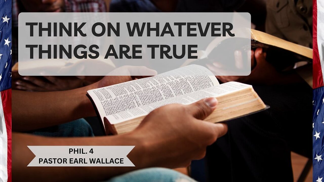 Think on Whatever Thngs Are True
