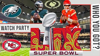 Philadelphia Eagles vs Kansas City Chiefs | Live Play by Play | Watch Party | SUPER BOWL LIX🔥