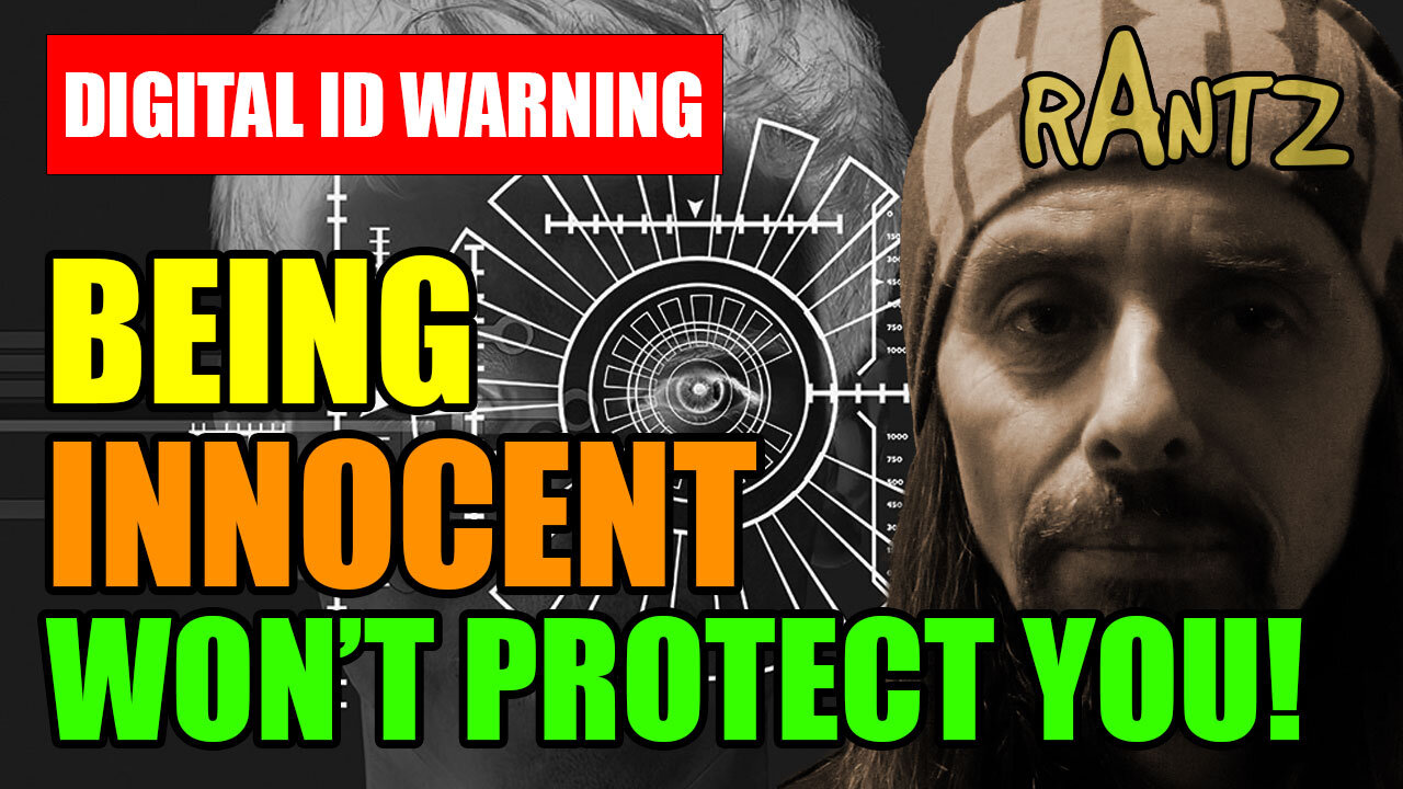 Digital ID : “If you’ve done nothing wrong, why worry?”