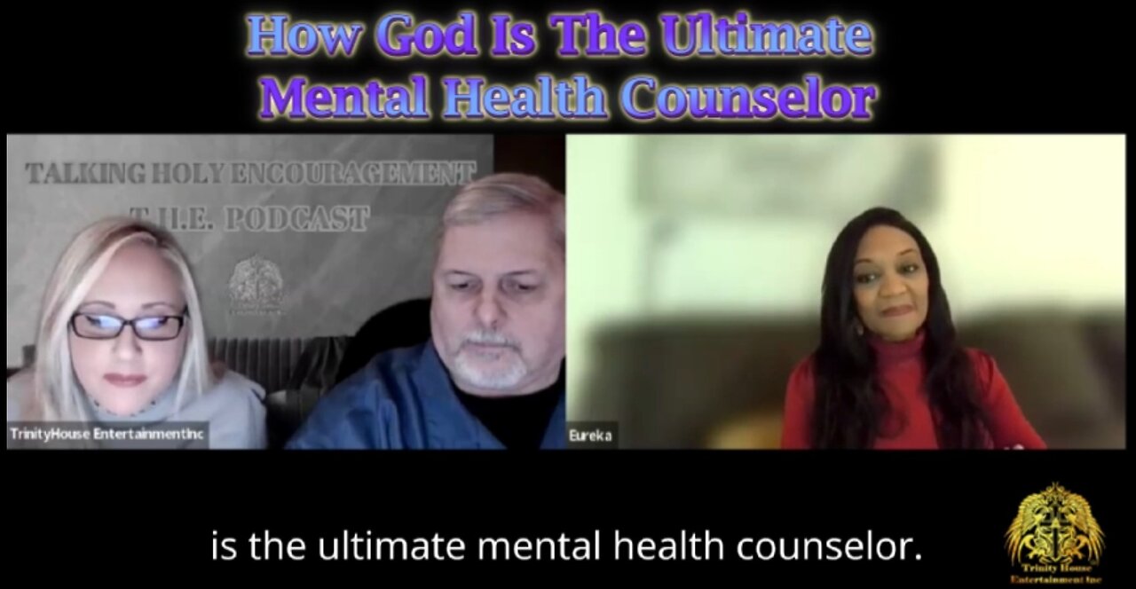 How God Is The Ultimate Mental Health Counselor with Eureka Williams