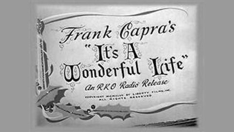 It's A Wonderful Life by Frank Capra (1946)