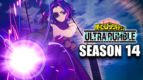 🔴 LIVE LADY NAGANT IN SEASON 14? 🔥 RANKED & CUSTOMS 💥 MY HERO ULTRA RUMBLE