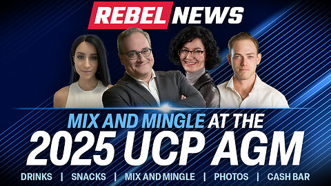 Rebel News to host mixer at UCP AGM!