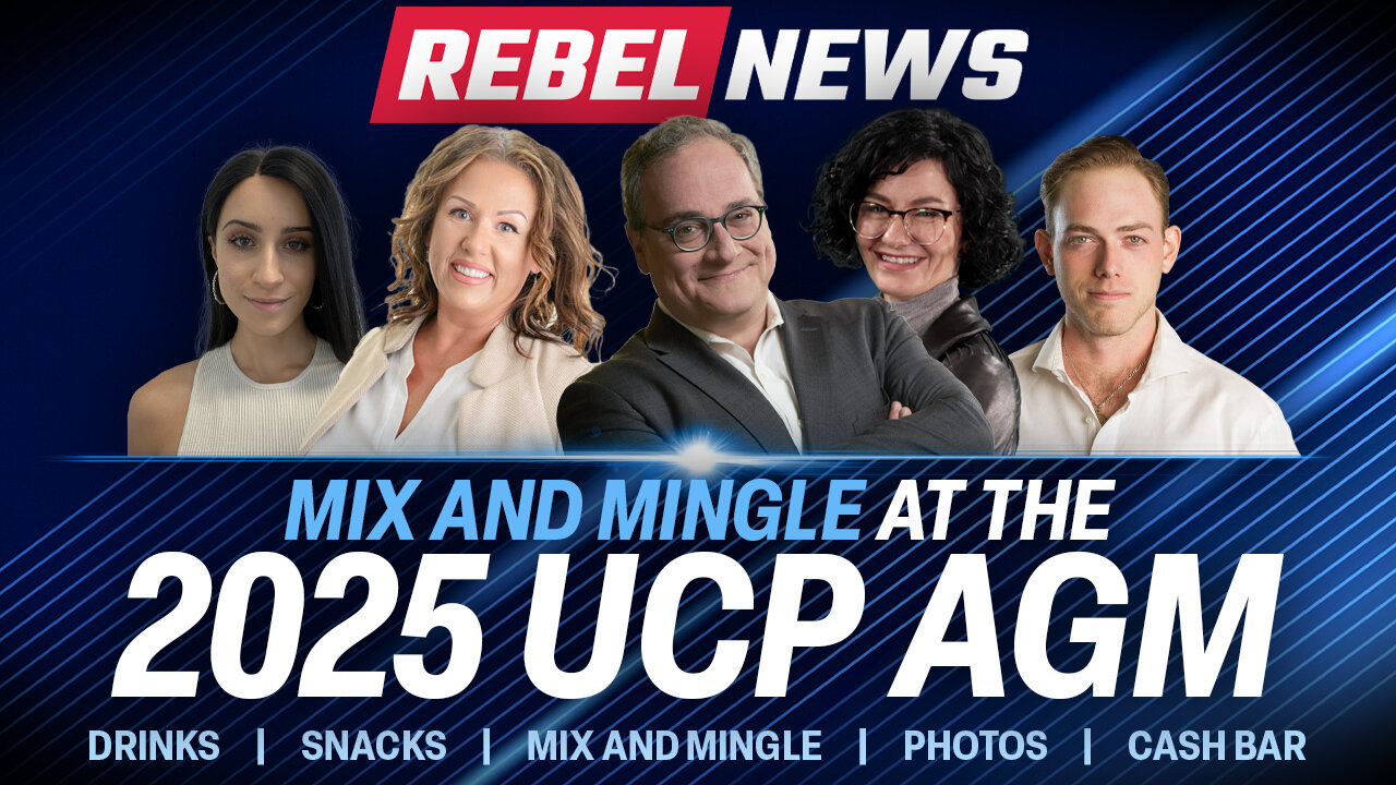 Rebel News to host mixer at UCP AGM!