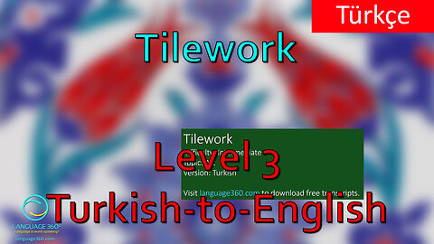 Tilework: Level 3 - Turkish-to-English