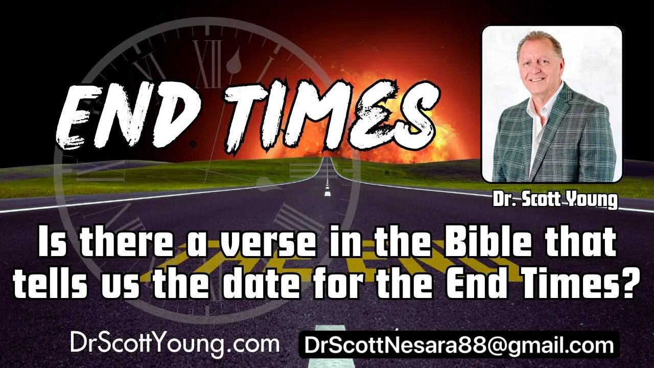 Is there a verse in the Bible that tells us the date for the End Times?