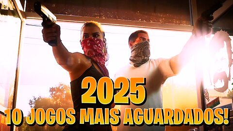 10 Jogos Mais Aguardados para 2025