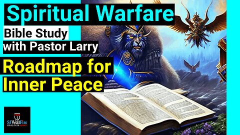 Get Inner Peace - Bible Study with Brother Larry