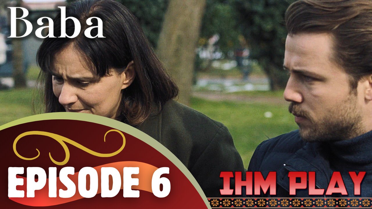 Baba Episode 6