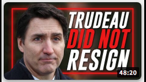 BREAKING EXCLUSIVE: PM Justin Trudeau DID NOT Resign & Does Not Plan To Leave Office