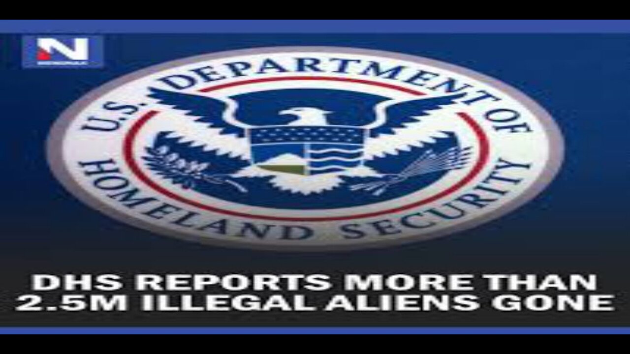 DHS Reports More Than 2.5M Illegal Aliens Gone