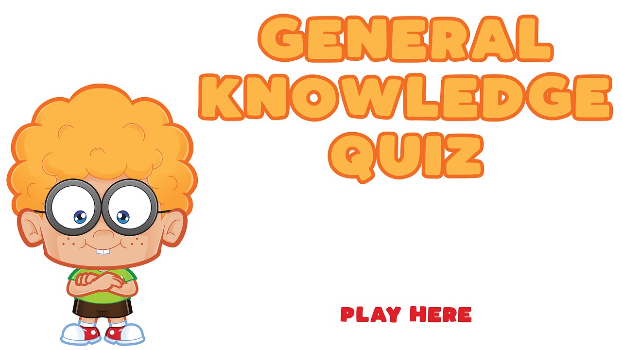 General Knowledge Quiz