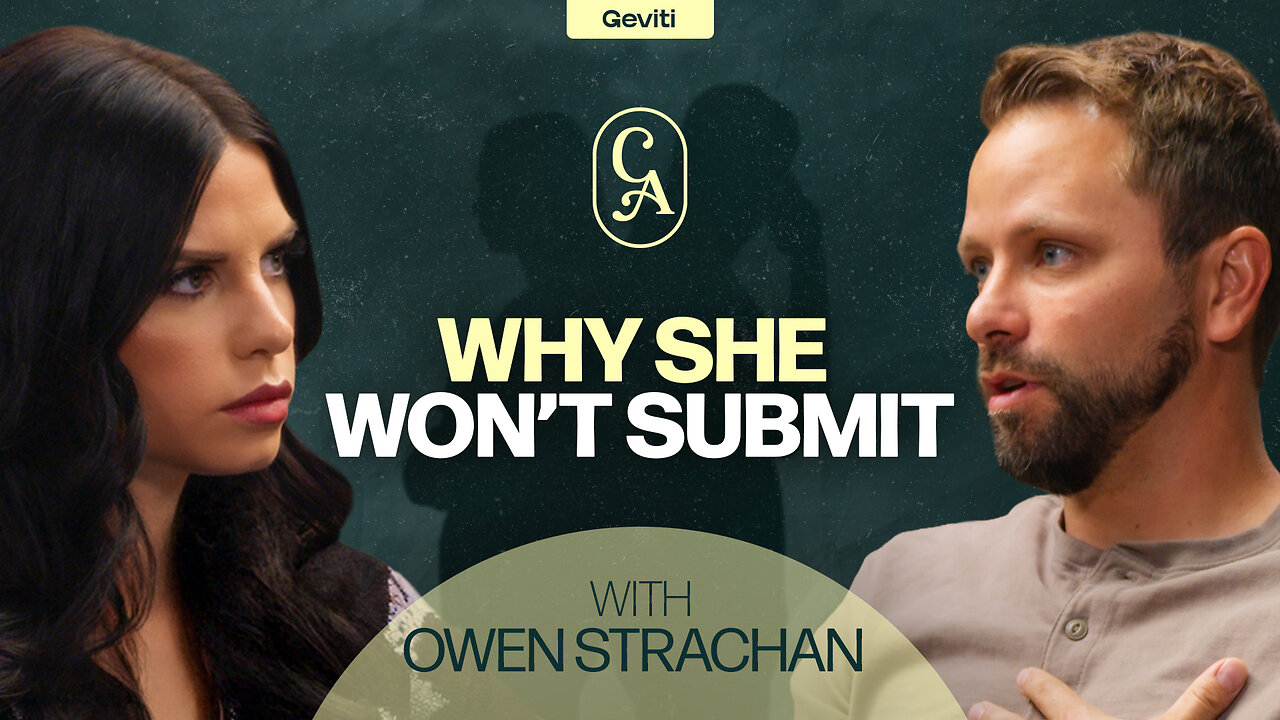 Why Your Wife Won’t Submit | Biblical Leadership with Owen Strachan