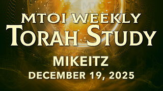 Mikeitz | Genesis 41:1 - 44:17 | MTOI Torah Study
