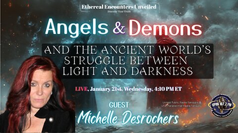 EEU-Angels, Demons and The Ancient World's Struggle Between Light and Darkness - Michelle Desrochers