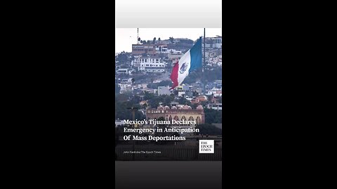 Tijuana Prepares for Deportation