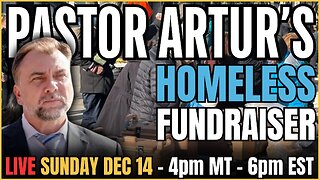 Live Fundraiser for Pastor Artur Pawlowski’s Homeless Mission