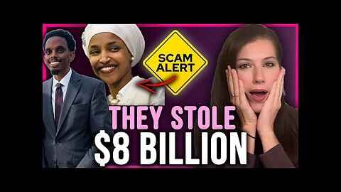 Ilhan Omar's Somalis Steal $8 Billion