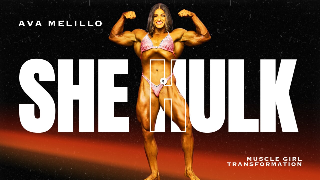 Ava Melillo: The New She-Hulk in Bodybuilding | Fat to Fit Muscle Girl Transformation