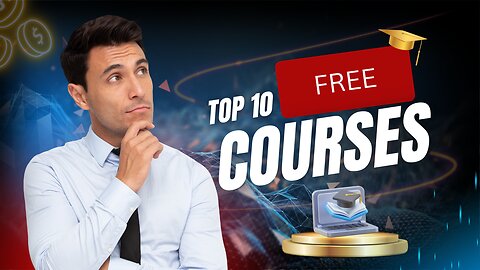 Top 10 Free Courses 2025