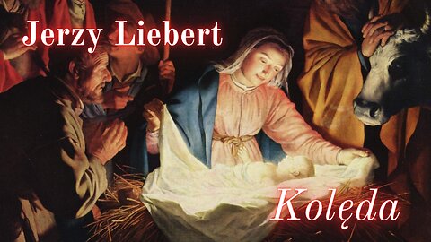 Chwila poezji 15: Jerzy Liebert "Kolęda"