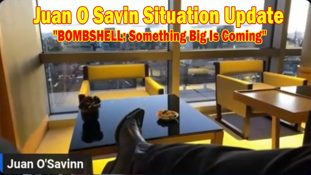 Juan O Savin Situation Update Jan 1: "BOMBSHELL: Something Big Is Coming"