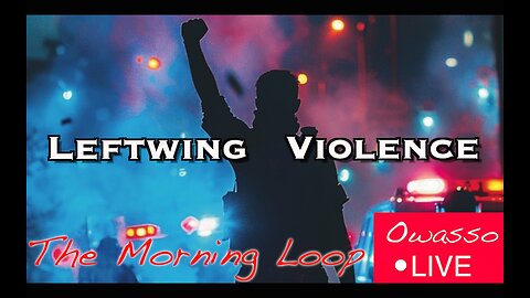 Rise In Leftwing Violence