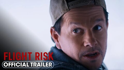 Flight Risk (2025) Official Trailer #2 - Mark Wahlberg, Michelle Dockery, Topher