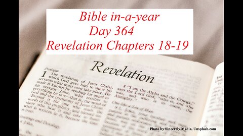 Bible in-a-year Day 364 | Revelation Chapters 18-19 | KJV