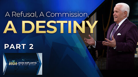 A Refusal, A Commission, A Destiny, Part 2