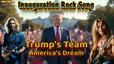 Inauguration Rock Song - Trump's Team, America’s Dream - It's AWESOME!