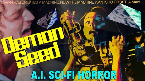 DEMON SEED: The 1977 A.I. Sci-Fi HORROR Film Adapted From Writer Dean Koontz's Novel