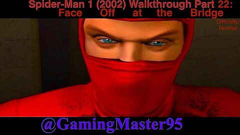 Spider-Man 1 (2002) Walkthrough Part 22: Face Off at the Bridge