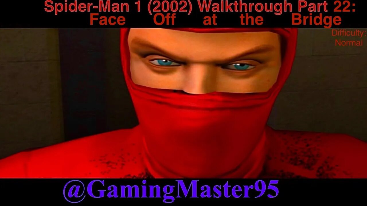 Spider-Man 1 (2002) Walkthrough Part 22: Face Off at the Bridge