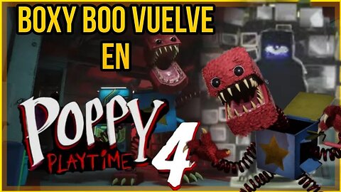 ¡Boxy Boo regresa en Poppy Playtime Capítulo 4! 😱🎁