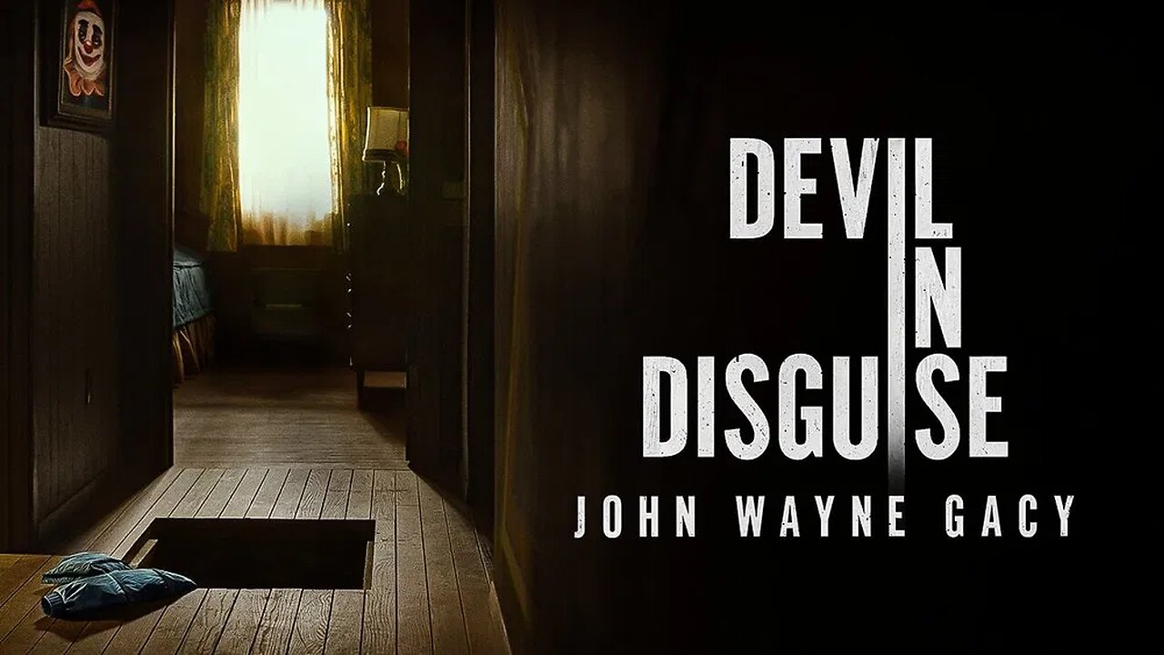 Devil in Disguise: John Wayne Gacy 2025