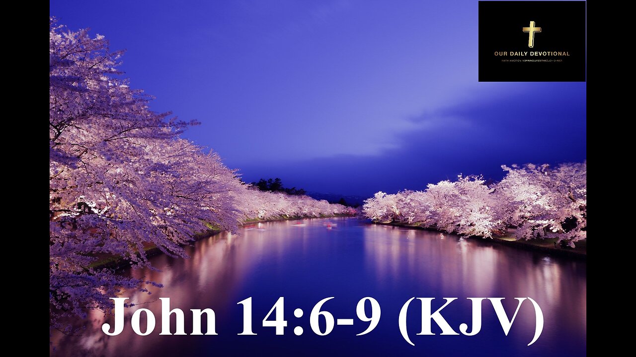 John 14:6-9 (KJV) Jesus declares, "I am the way, the truth, and the life: