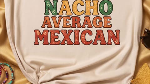 Had to wear this today… guess I’m just nacho average Mexican huh #funnytshirt #mexicanstyle
