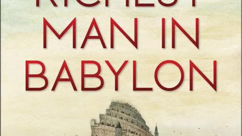 The Richest Man in Babylon by George S. Clason | Summary