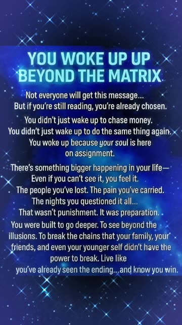 You Woke Up, Beyond the Matrix