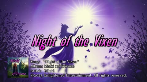 "Night of the Vixen" -NVV | Mioki