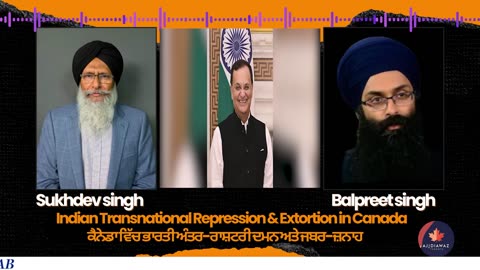 Indian Transnational Repression & Extortion in Canada