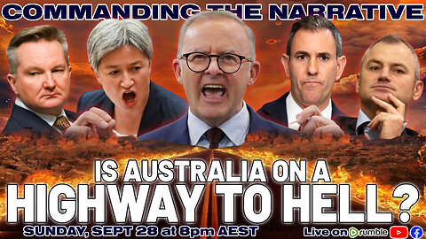 Is Australia on a HIGHWAY TO HELL? - LIVE Sun, Sept 28 at 8pm AEST