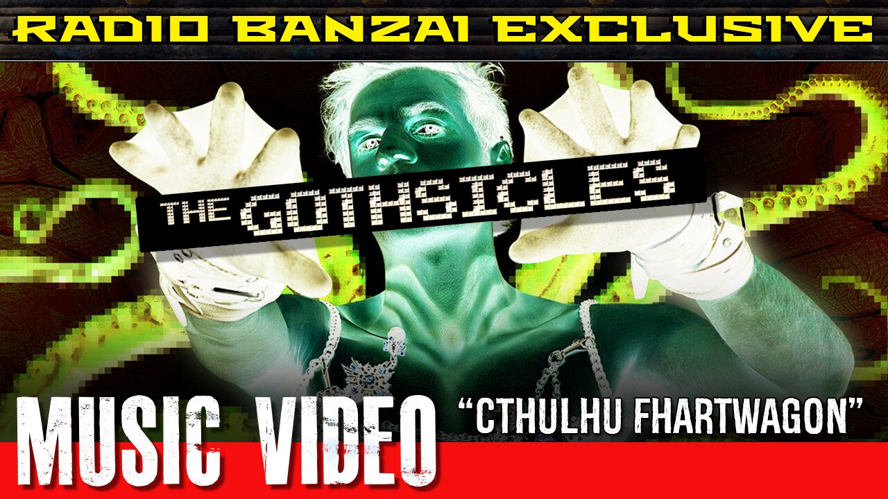 THE GOTHSICLES “Cthulhu Fhartwagon” [music video]