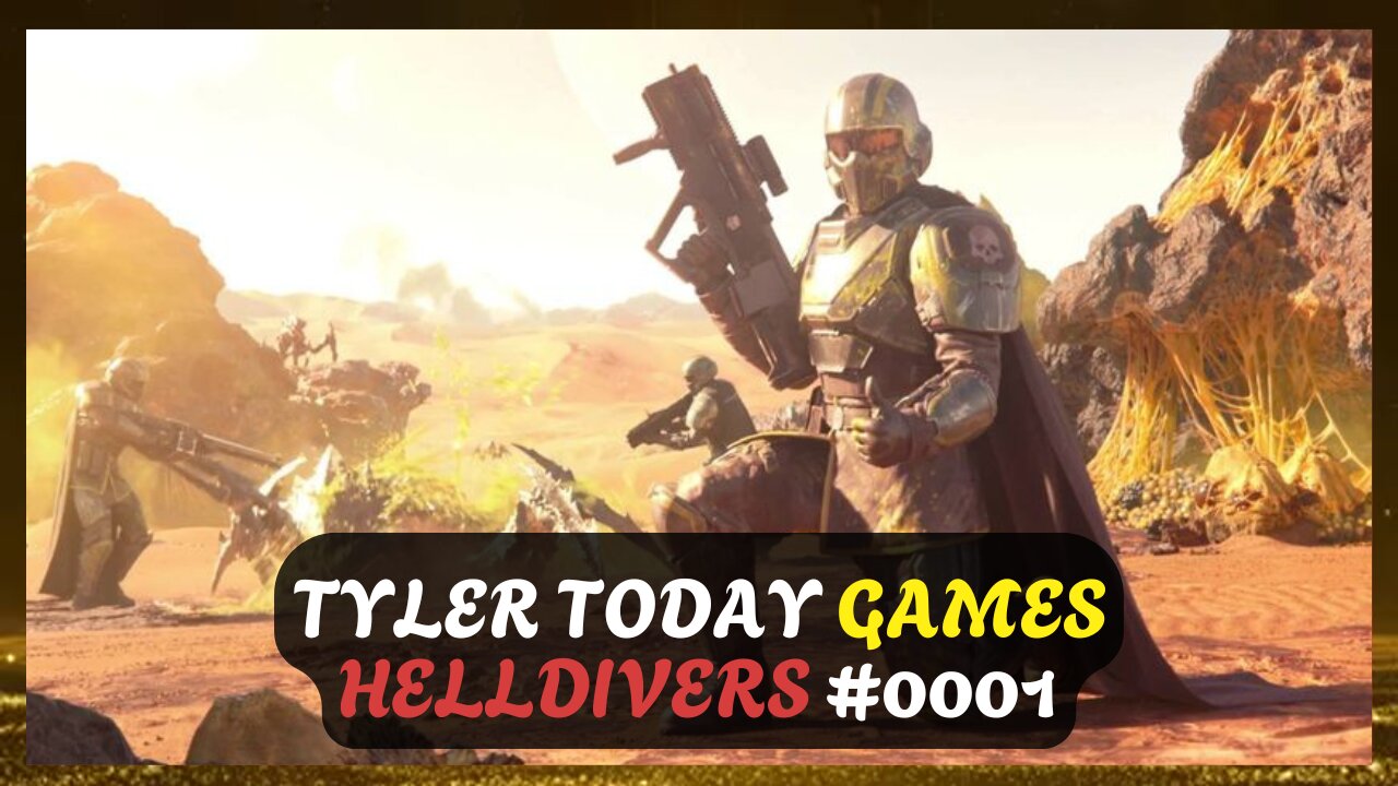 Fighting For Democracy! HELLDIVERS 2 || Tyler Today Games #0001